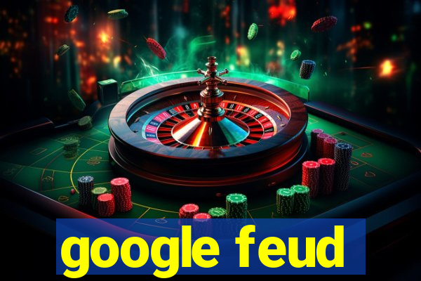 google feud
